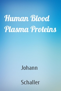 Human Blood Plasma Proteins