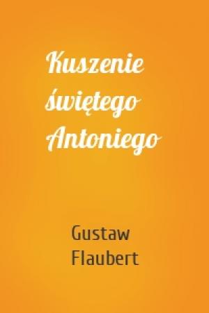 Обложка книги «Kuszenie świętego Antoniego» — Gustaw Flaubert