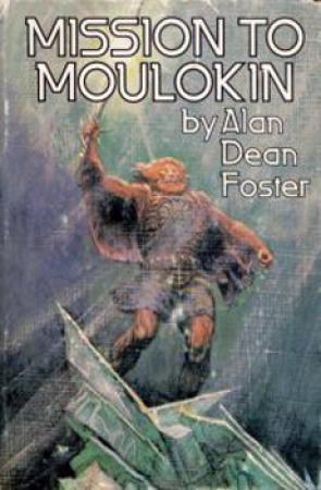 Обложка книги «Миссия в молокин» — Алан Дин Фостер