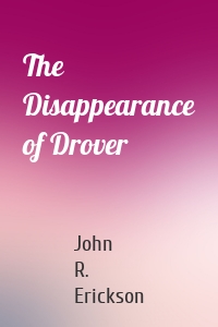 The Disappearance of Drover