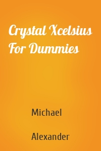 Crystal Xcelsius For Dummies