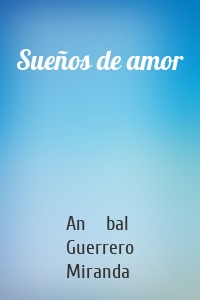 Sueños de amor
