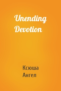 Unending Devotion