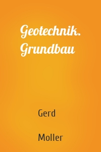 Geotechnik. Grundbau