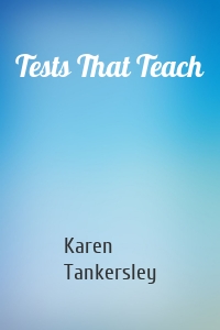 Tests That Teach