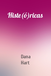 Histe(ó)ricas