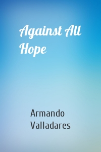 Against All Hope