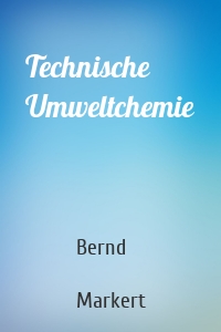 Technische Umweltchemie