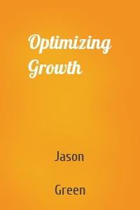 Optimizing Growth