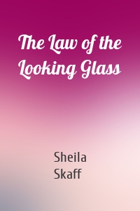 The Law of the Looking Glass