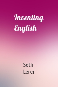 Inventing English