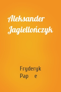 Aleksander Jagiellończyk
