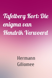 Tafelberg Kort: Die enigma van Hendrik Verwoerd