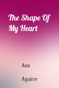 The Shape Of My Heart