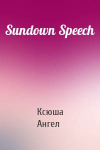 Sundown Speech