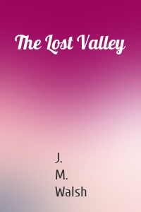 The Lost Valley