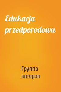 Edukacja przedporodowa