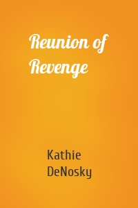 Reunion of Revenge