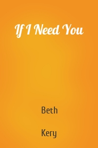 If I Need You