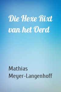 Die Hexe Rixt van het Oerd