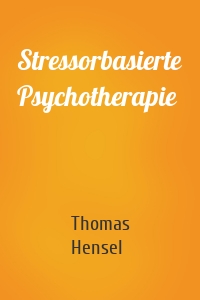 Stressorbasierte Psychotherapie