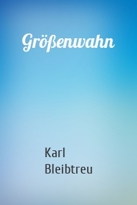 Größenwahn