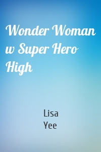 Wonder Woman w Super Hero High