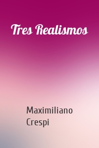 Tres Realismos