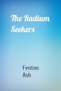 The Radium Seekers