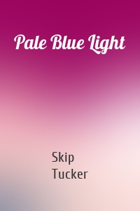 Pale Blue Light