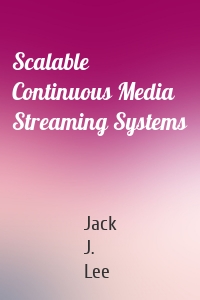 Scalable Continuous Media Streaming Systems