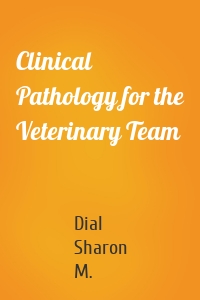 Clinical Pathology for the Veterinary Team