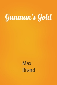 Gunman’s Gold