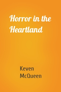 Horror in the Heartland