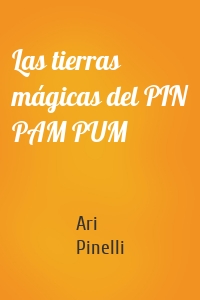 Las tierras mágicas del PIN PAM PUM