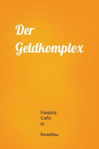 Der Geldkomplex