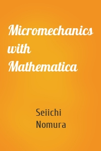 Micromechanics with Mathematica