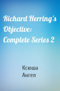 Richard Herring's Objective: Complete Series 2