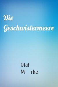 Die Geschwistermeere