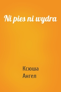 Ni pies ni wydra