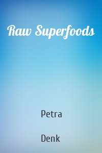 Raw Superfoods