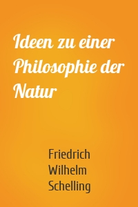 Ideen zu einer Philosophie der Natur