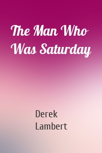 The Man Who Was Saturday