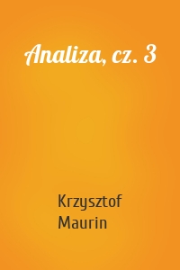 Analiza, cz. 3