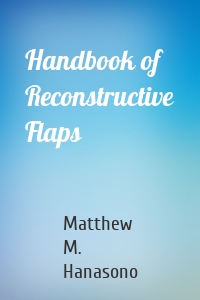 Handbook of Reconstructive Flaps