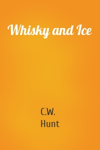 Whisky and Ice