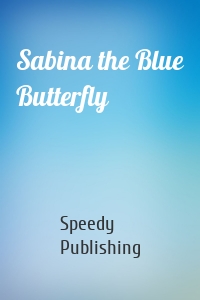 Sabina the Blue Butterfly