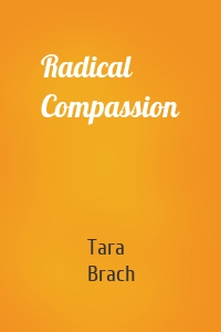 Radical Compassion