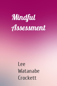 Mindful Assessment