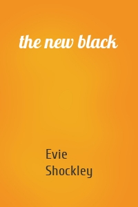 the new black